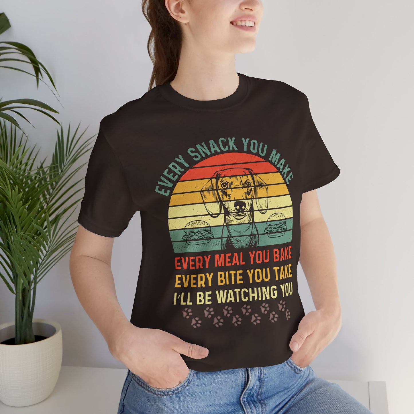 Funny Dachshund T-shirt | Every Snack You Make | Song Parody Tee
