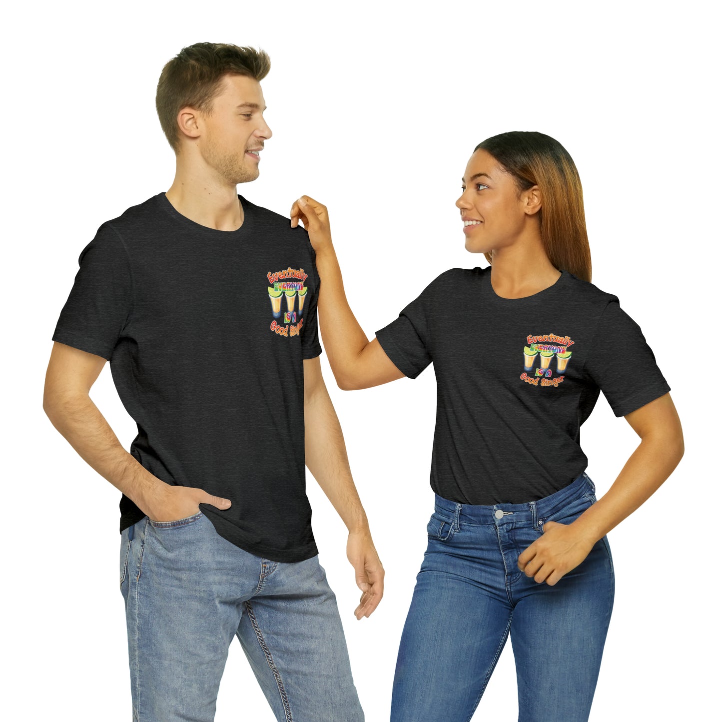 Everybody Sings | DJ Twisted T | Tequila Tee with Back Graphic