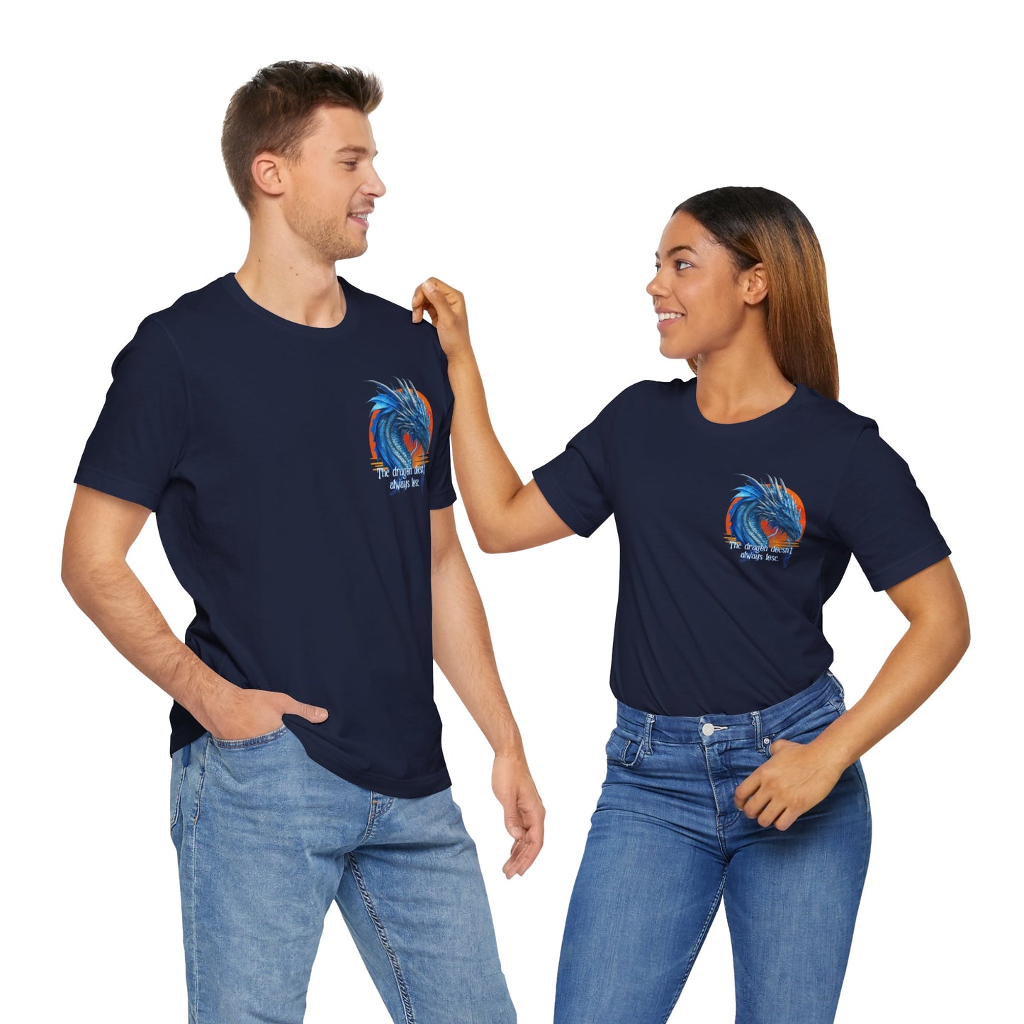 Blue Dragon Double Sided T-Shirt | Dragon Doesn't Always Lose | Meddle in the Affairs of Dragons
