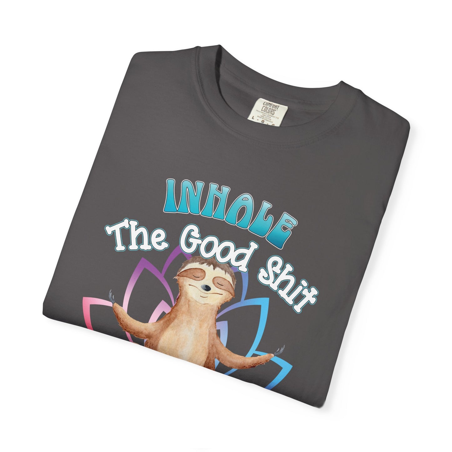 Funny Meditating Sloth Comfort Colors T-Shirt | Inhale Exhale Explicit Tee