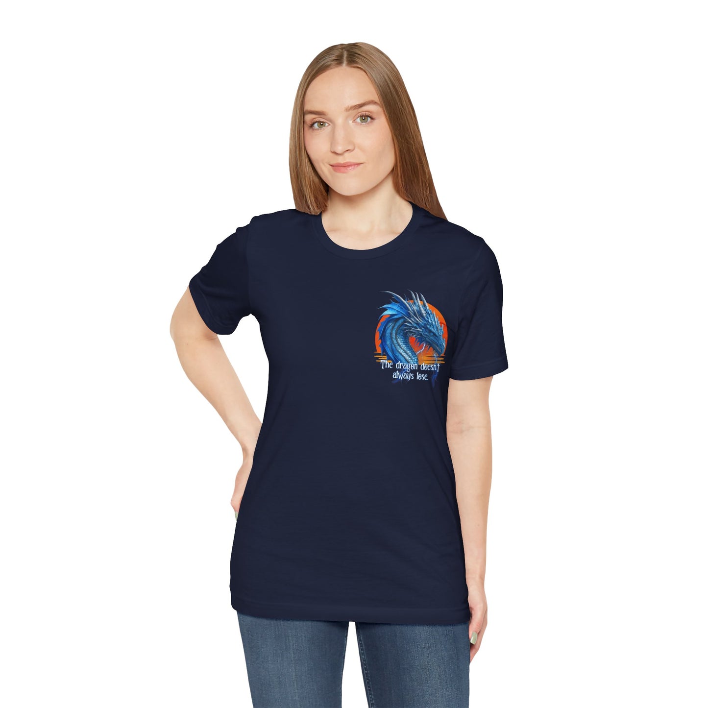 Blue Dragon Double Sided T-Shirt | Dragon Doesn't Always Lose | Meddle in the Affairs of Dragons