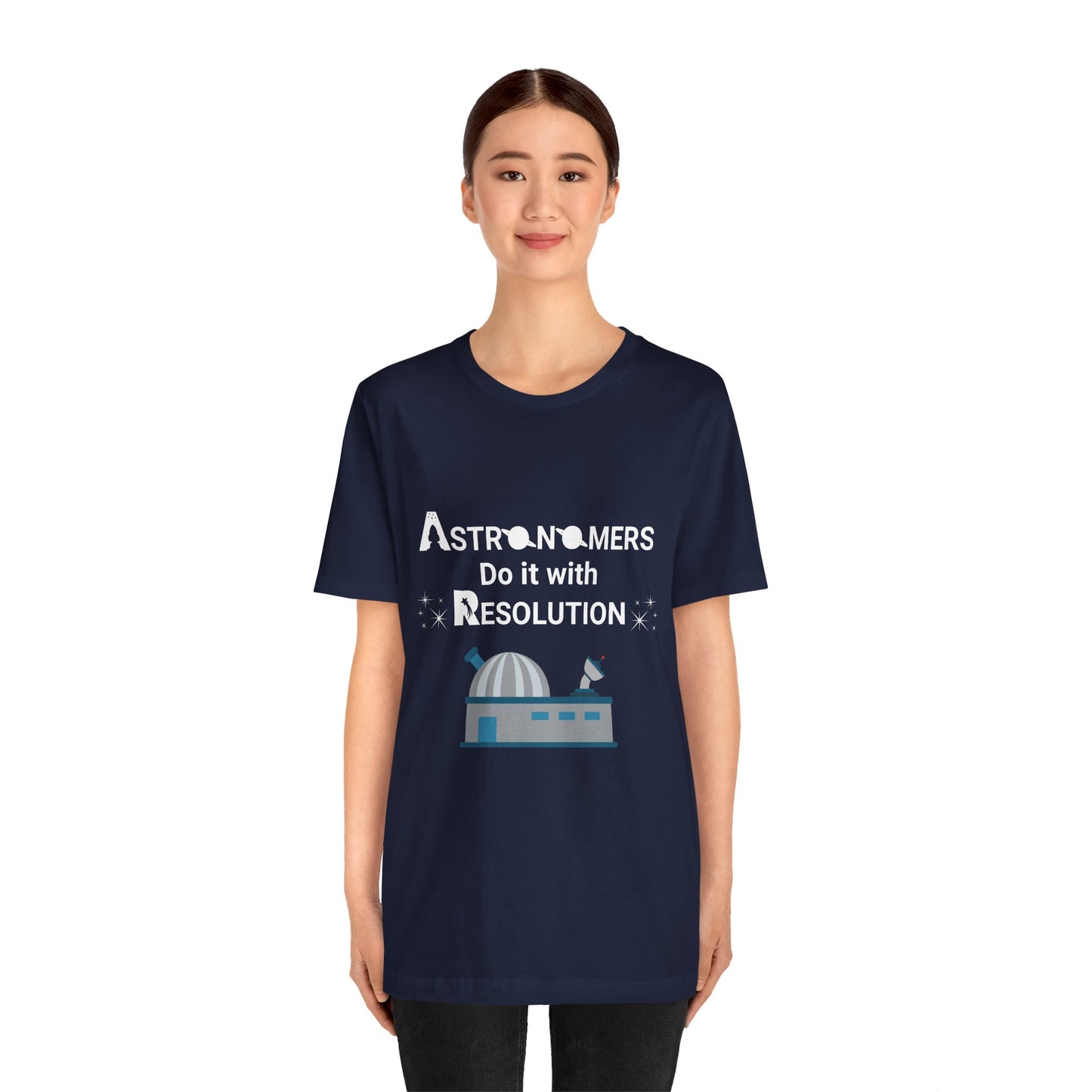 Funny Minimalist Astronomy T-Shirt | Astronomers Do It with Resolution