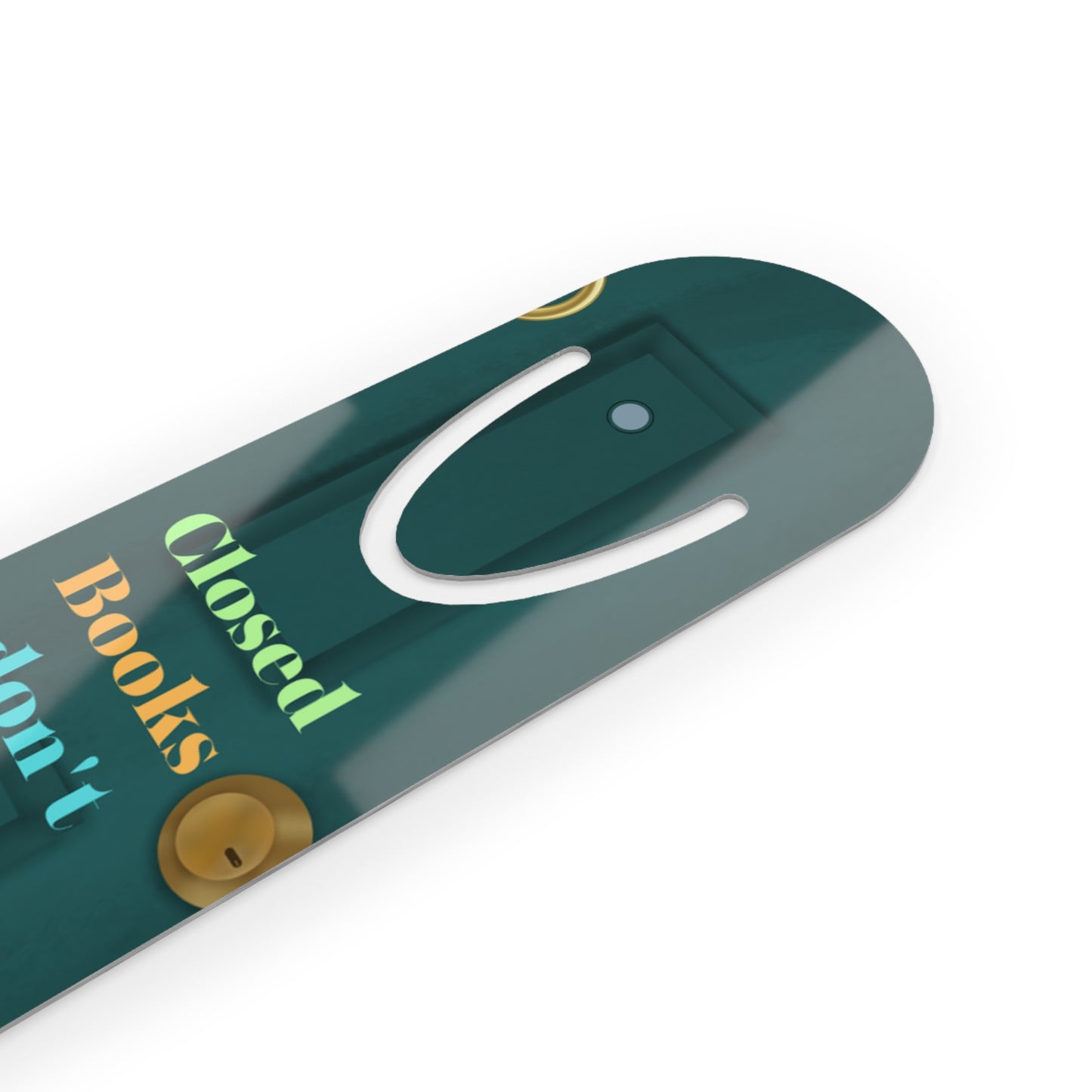Aluminum Bookmark | Closed Books Don't Open Doors