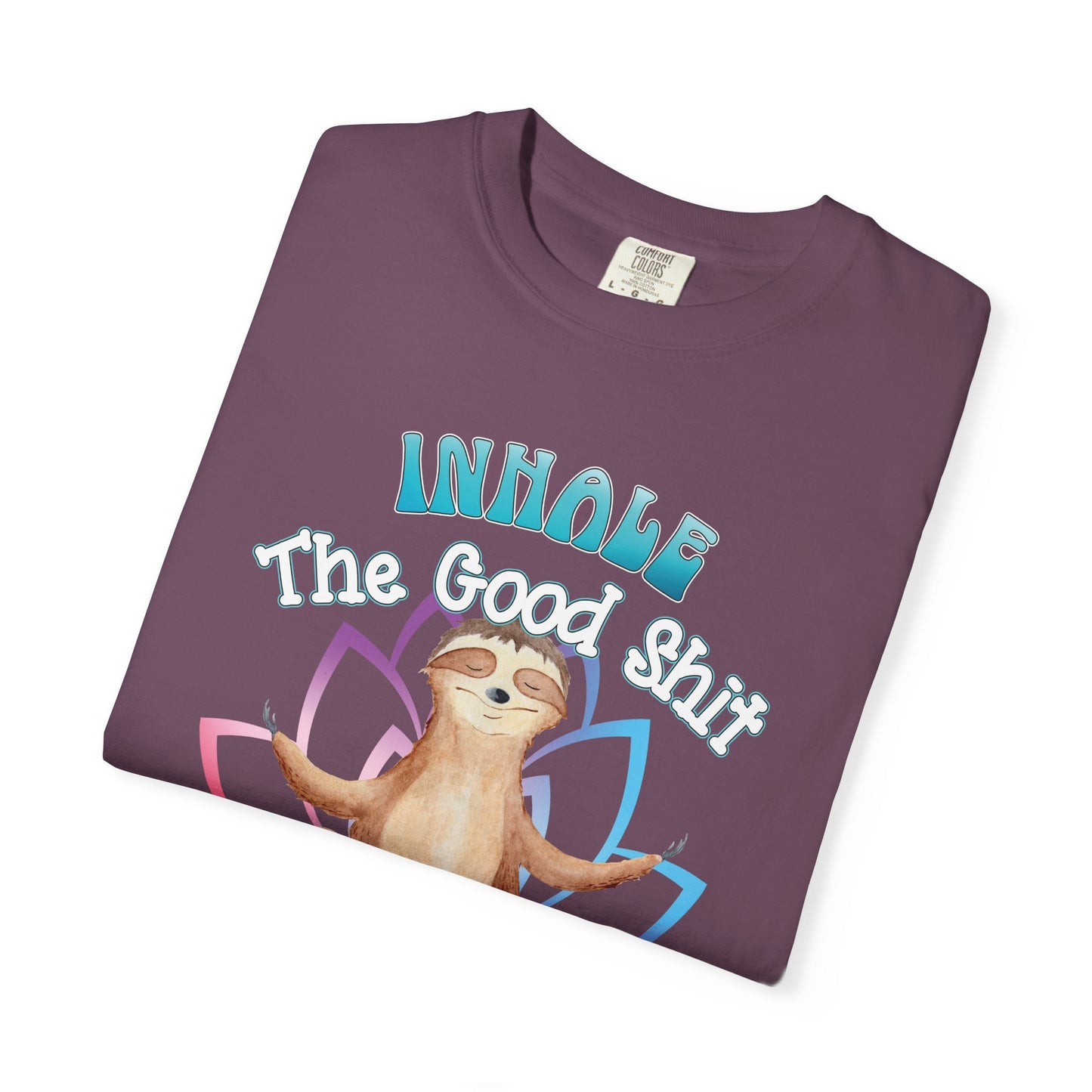 Funny Meditating Sloth Comfort Colors T-Shirt | Inhale Exhale Explicit Tee