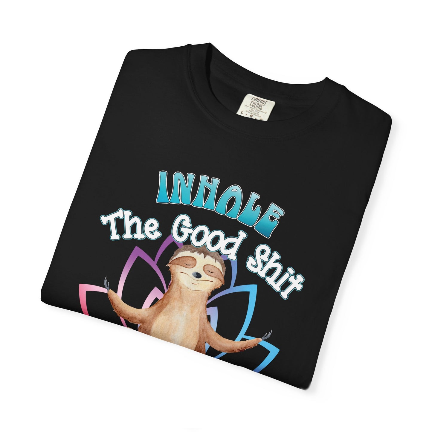 Funny Meditating Sloth Comfort Colors T-Shirt | Inhale Exhale Explicit Tee
