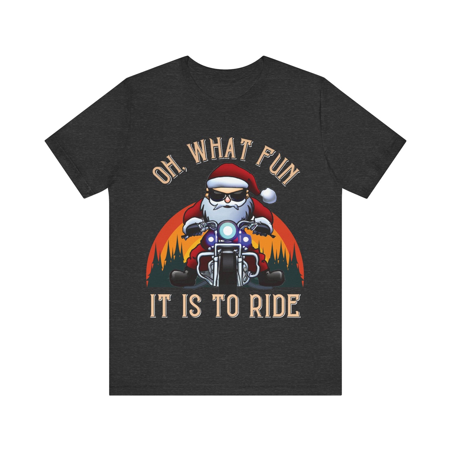 Biker Santa Christmas T-shirt: "Oh What Fun it is to Ride" Short Sleeve Tee