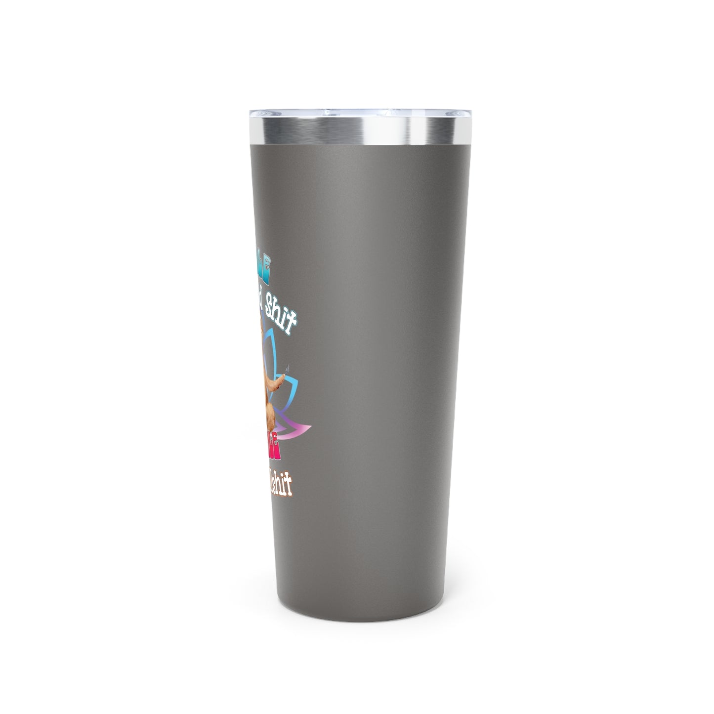 Cute Meditating Sloth | Funny Inhale the Good Ish Exhale the BS | Insulated Tumbler, 22oz