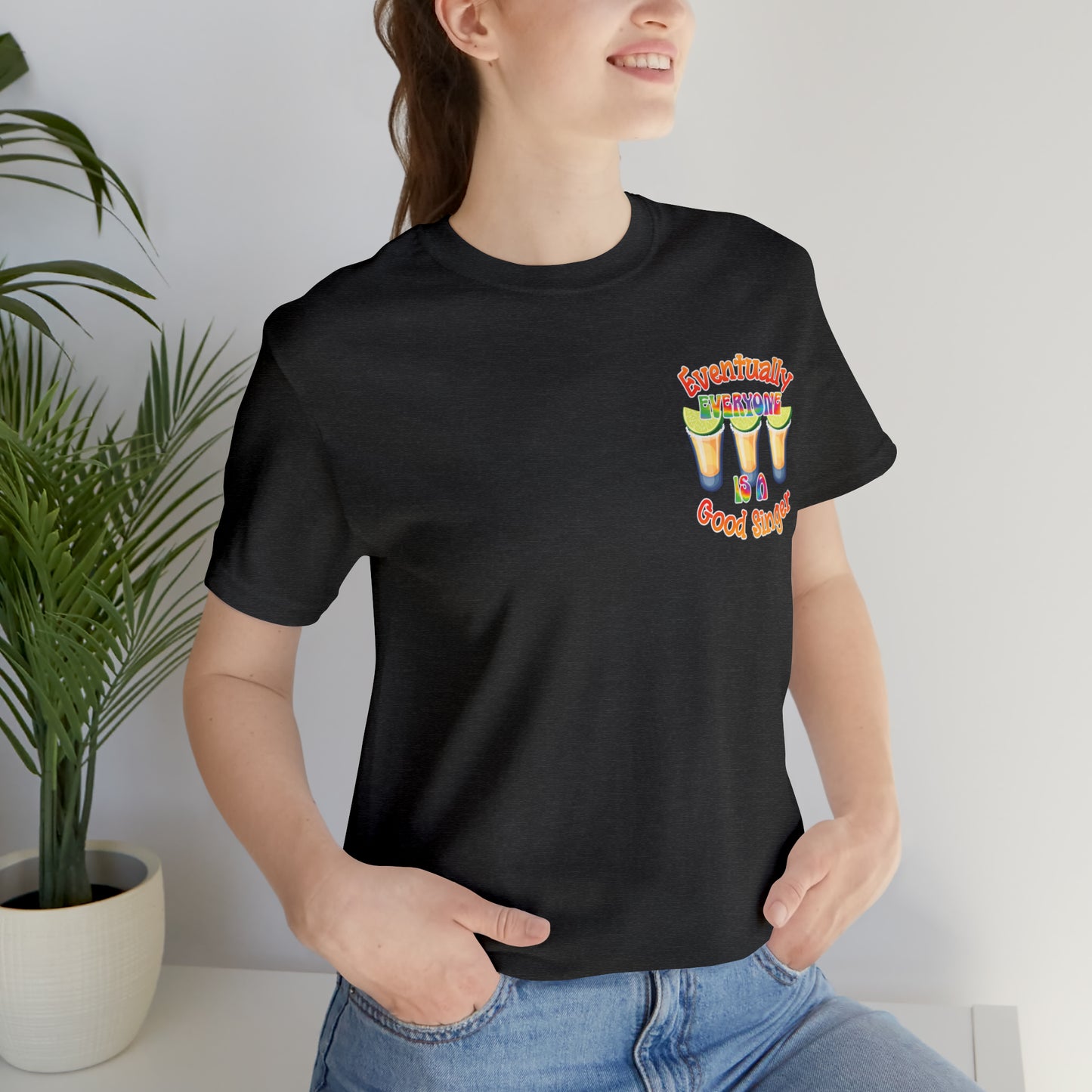 Everybody Sings | DJ Twisted T | Tequila Tee with Back Graphic