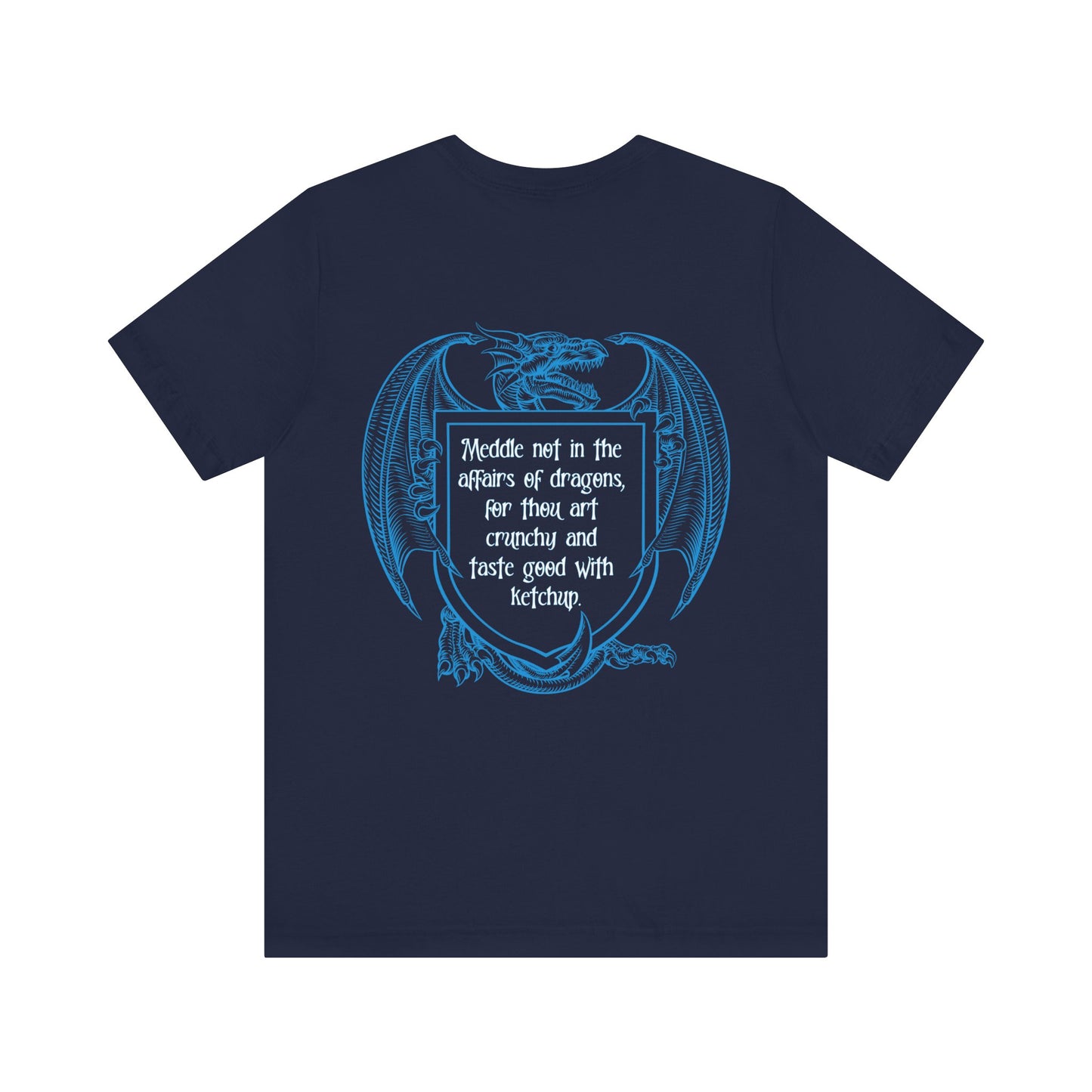 Blue Dragon Double Sided T-Shirt | Dragon Doesn't Always Lose | Meddle in the Affairs of Dragons