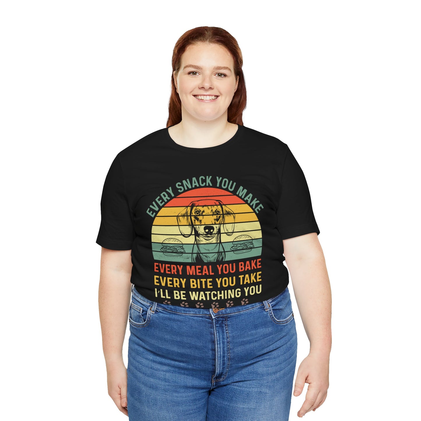 Funny Dachshund T-shirt | Every Snack You Make | Song Parody Tee