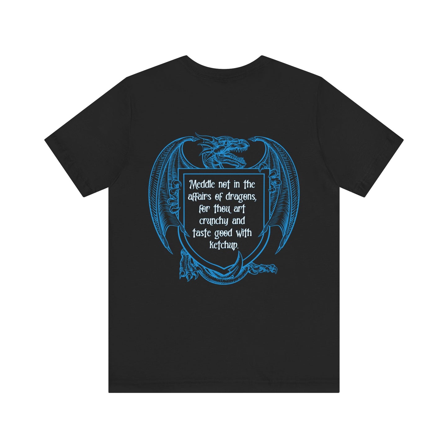 Blue Dragon Double Sided T-Shirt | Dragon Doesn't Always Lose | Meddle in the Affairs of Dragons