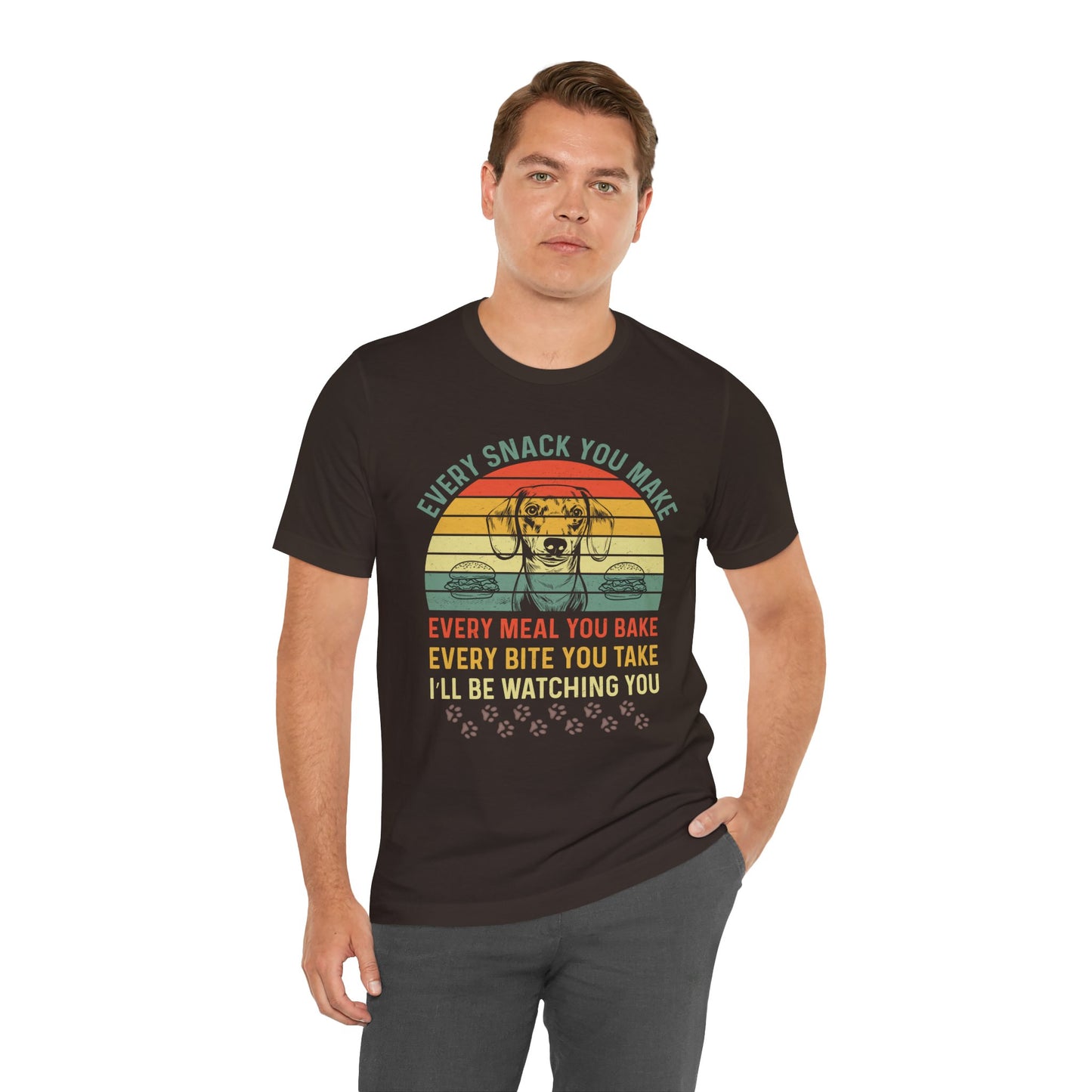 Funny Dachshund T-shirt | Every Snack You Make | Song Parody Tee