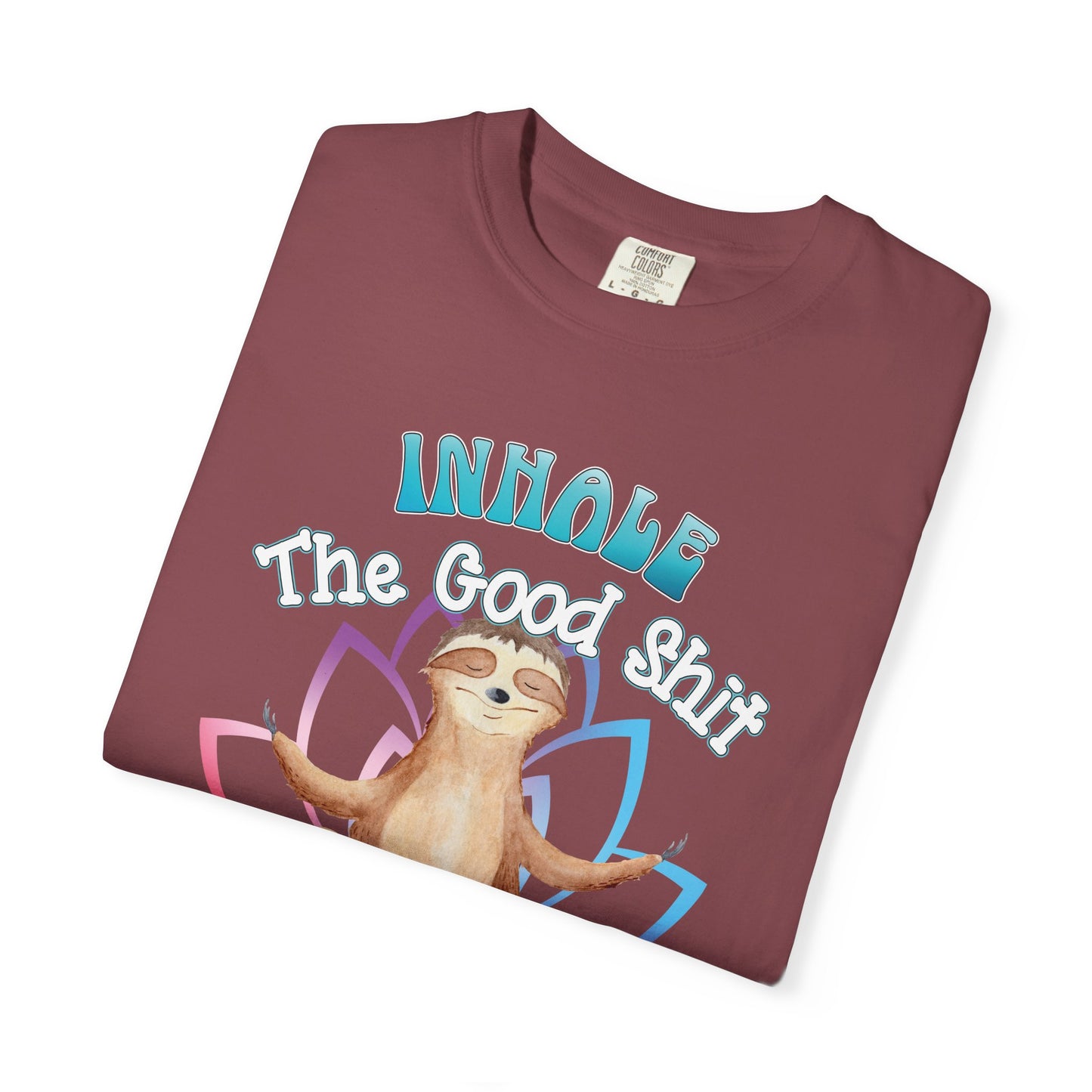 Funny Meditating Sloth Comfort Colors T-Shirt | Inhale Exhale Explicit Tee
