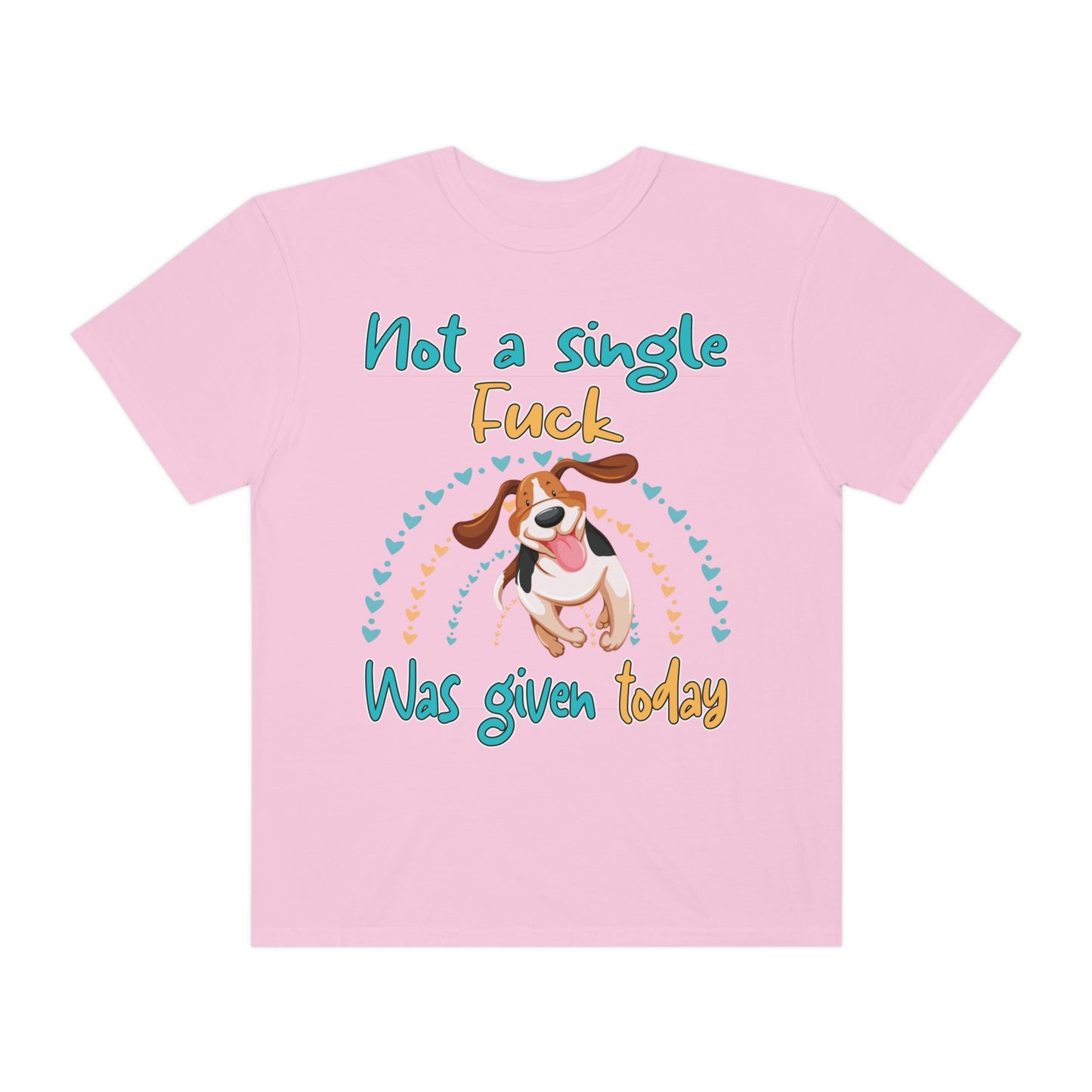 Funny Dog T-Shirt: Not a Single Fuck Was Given Today | Gildan Comfort Colors