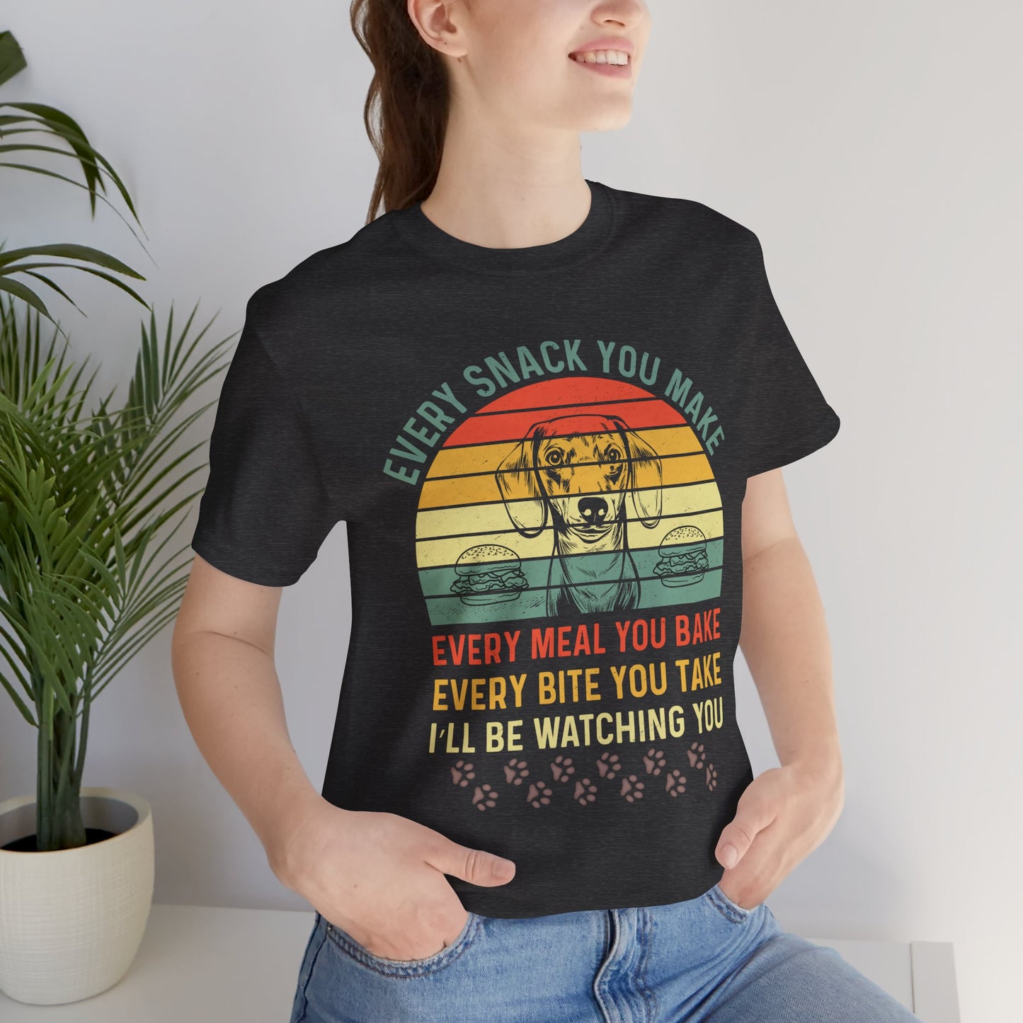 Funny Dachshund T-shirt | Every Snack You Make | Song Parody Tee