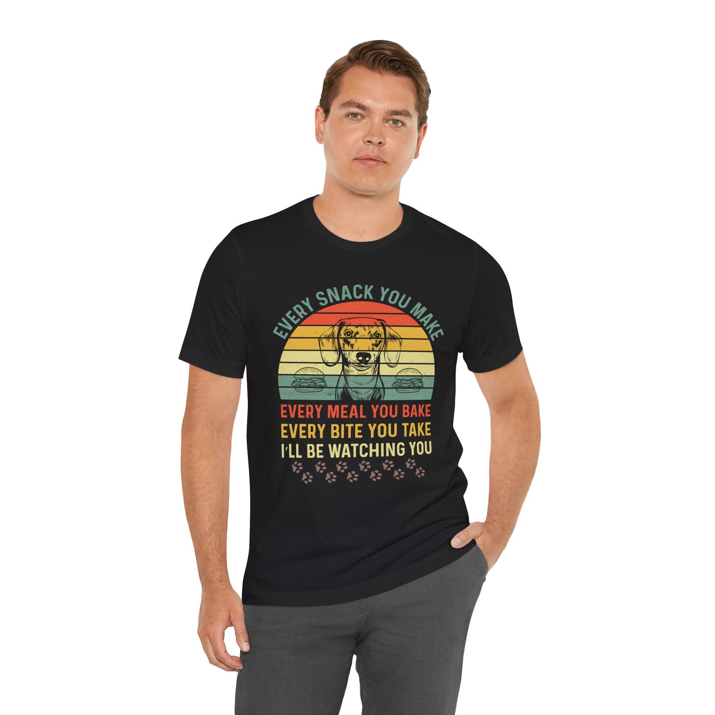 Funny Dachshund T-shirt | Every Snack You Make | Song Parody Tee