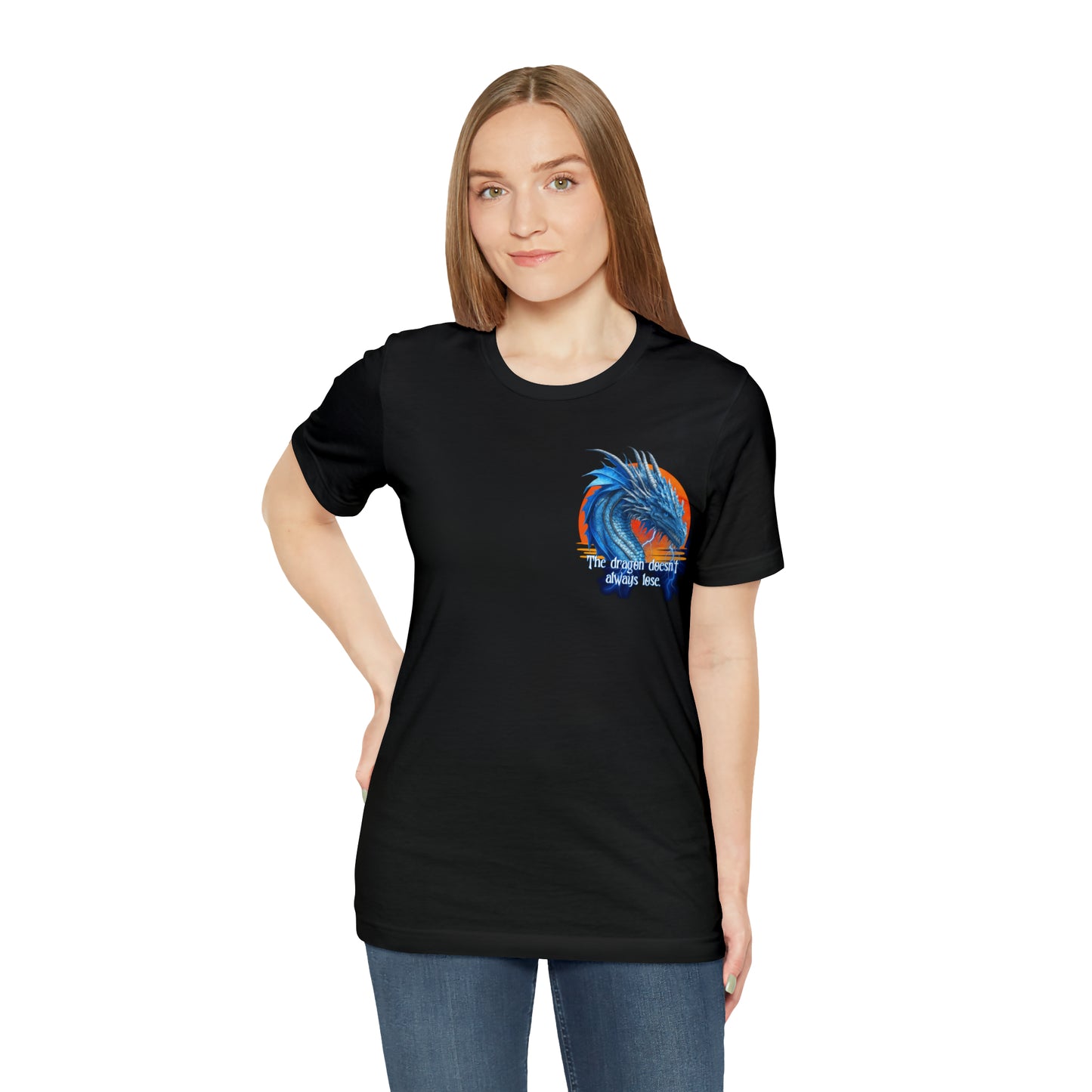 Blue Dragon Double Sided T-Shirt | Dragon Doesn't Always Lose | Meddle in the Affairs of Dragons