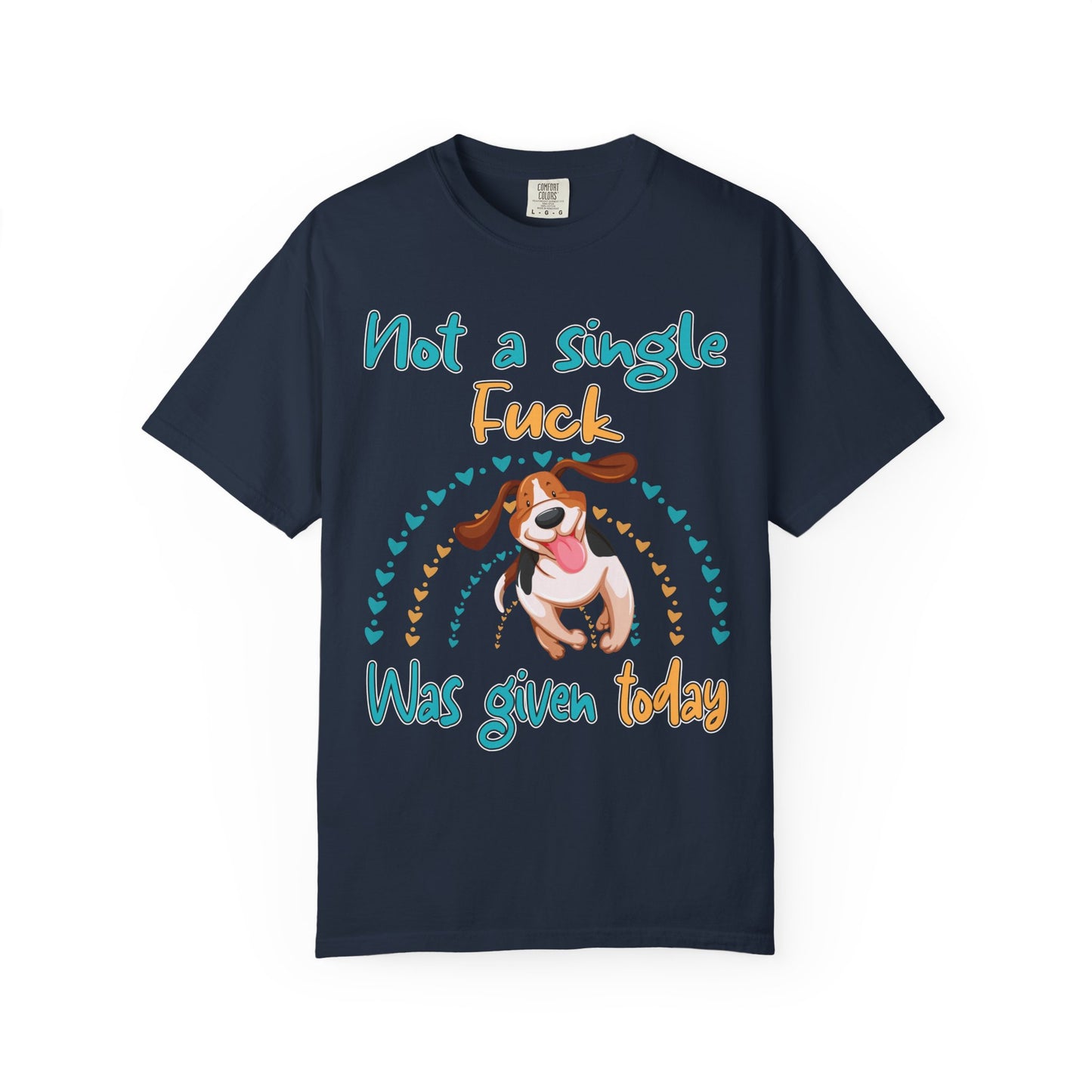 Funny Dog T-Shirt: Not a Single F*ck Was Given Today | Gildan Comfort Colors