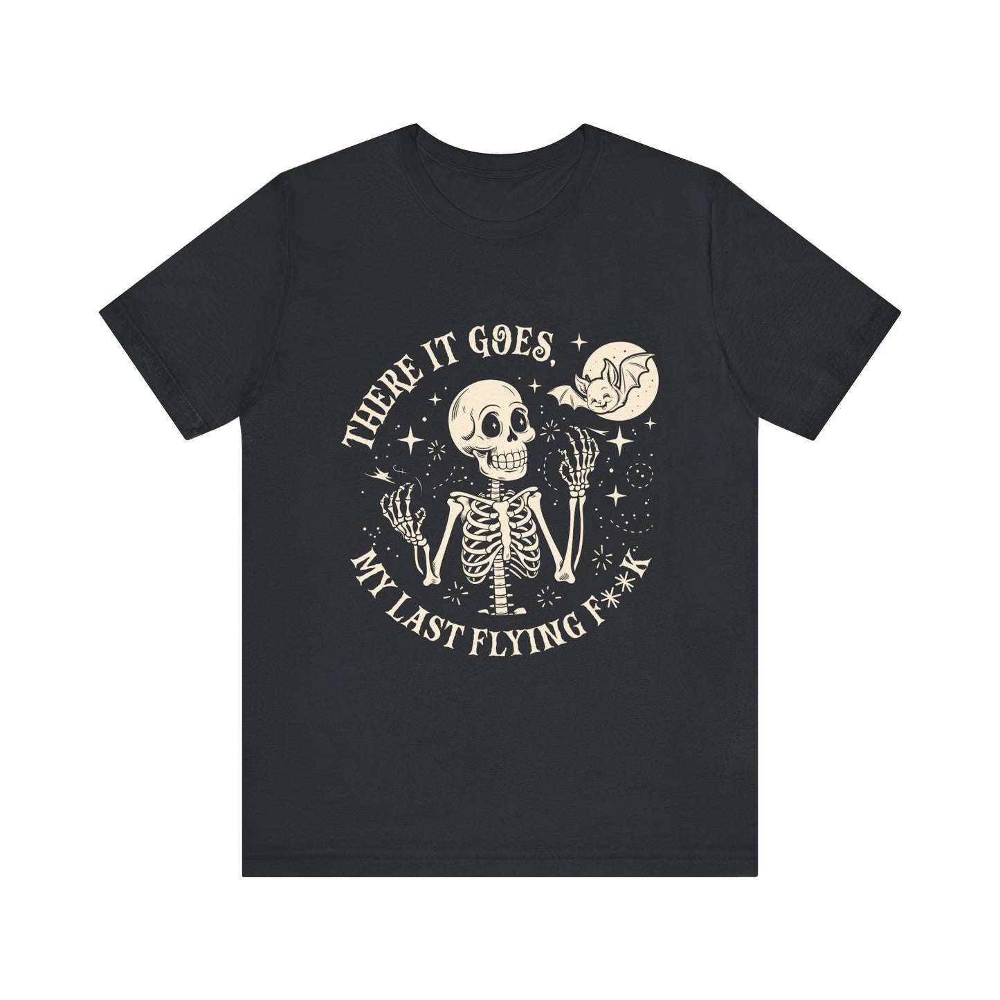 Funny Skeleton Tee - There it Goes, My Last Flying F***