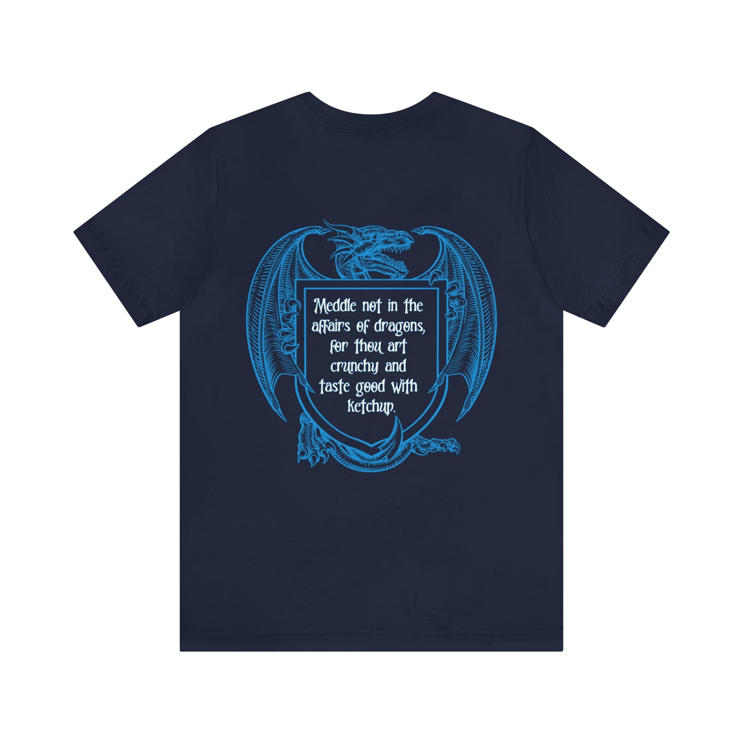 Blue Dragon Double Sided T-Shirt | Dragon Doesn't Always Lose | Meddle in the Affairs of Dragons