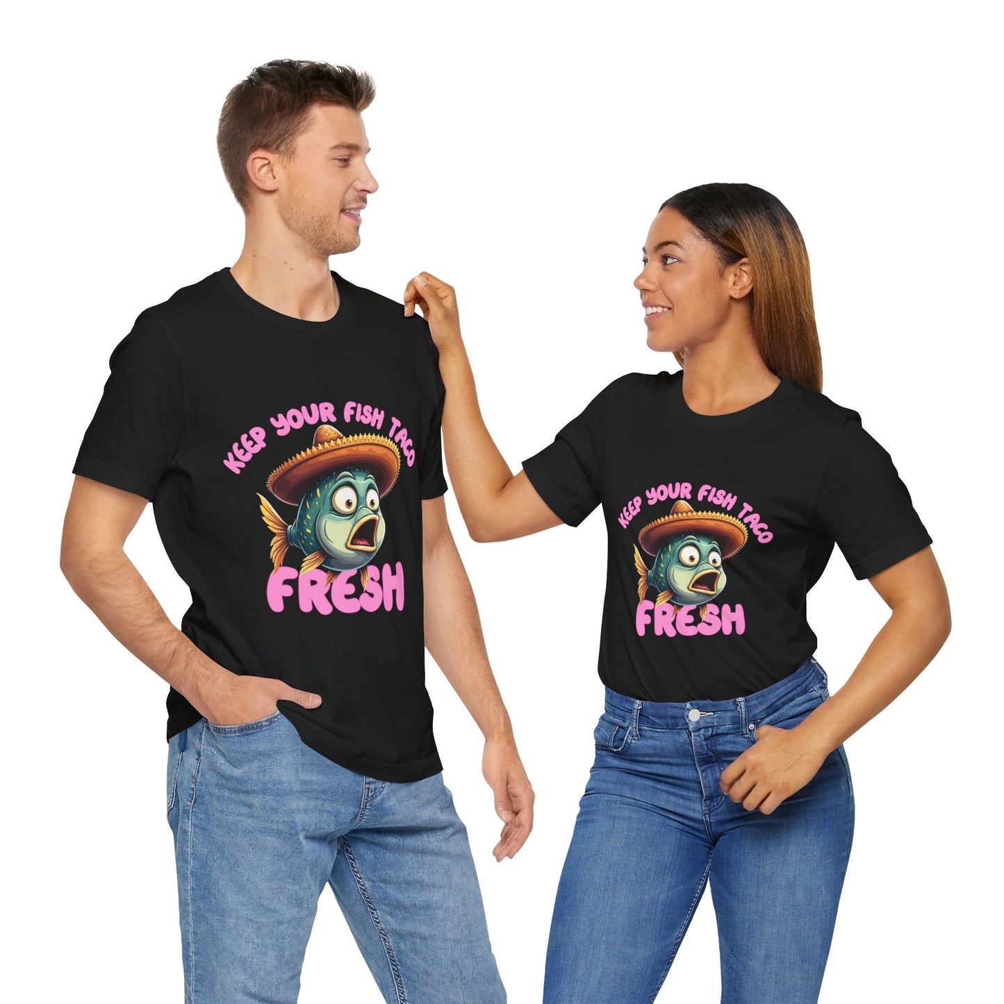 Funny Fish Taco Tee - Keep Your Fish Taco Fresh