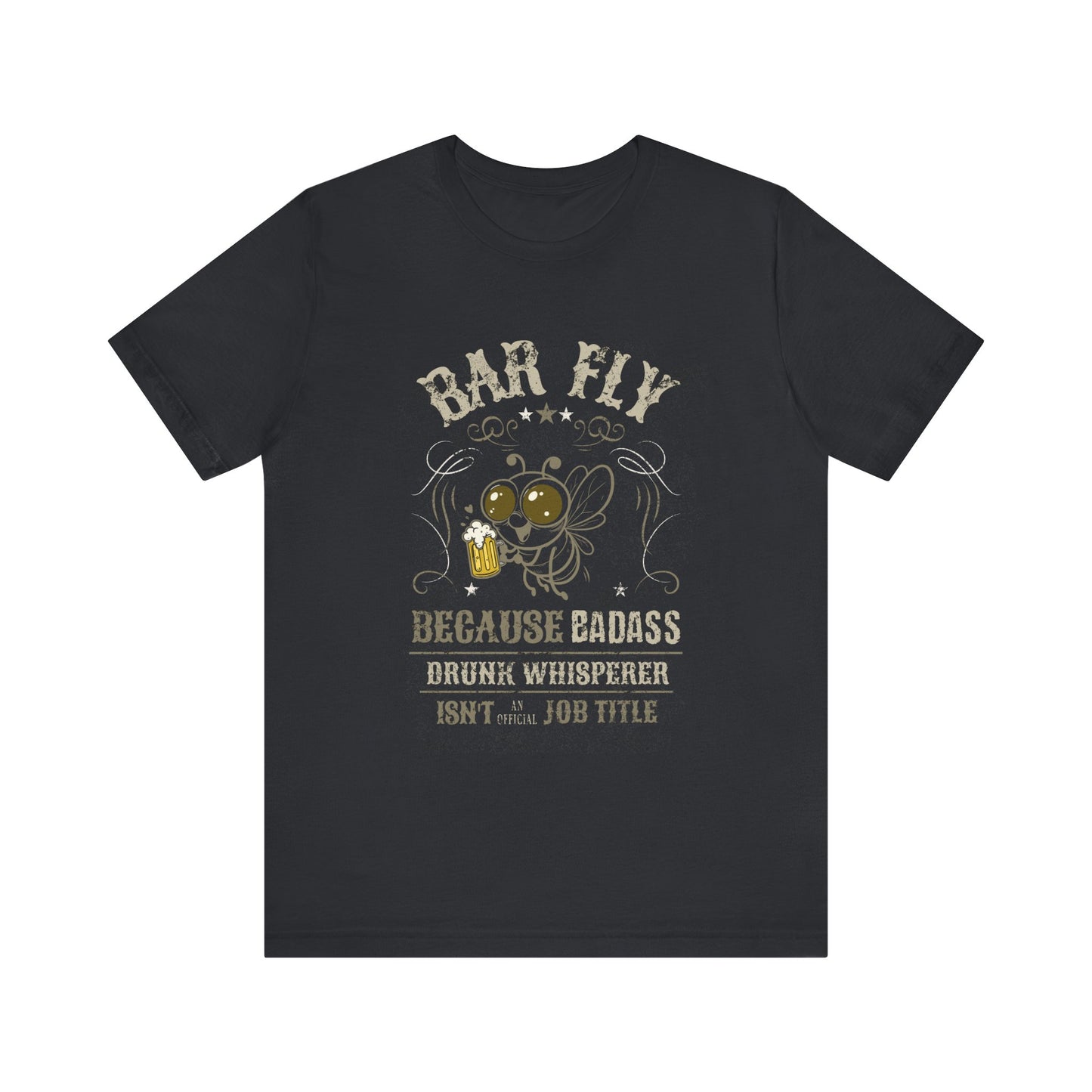 Bar Fly T-Shirt – Hilarious Beer Lover Shirt with Fly and Funny Caption