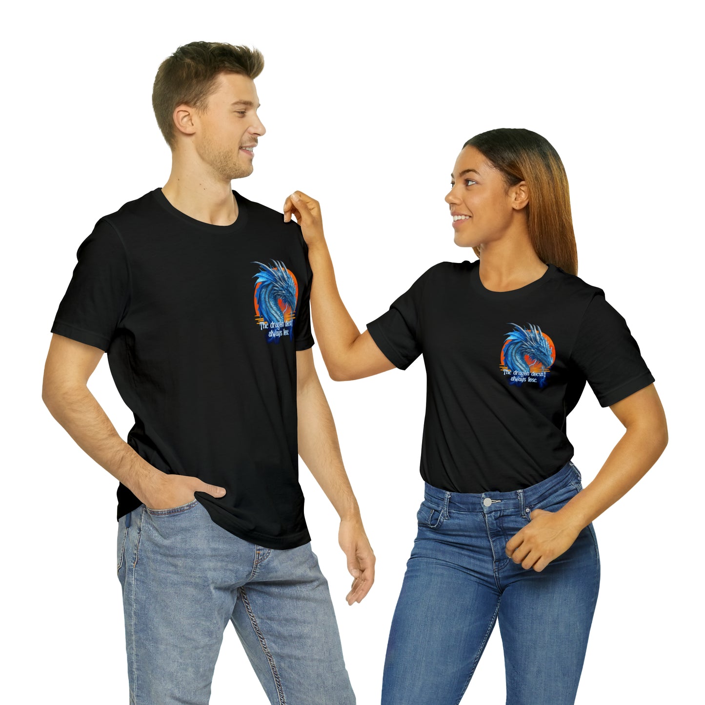 Blue Dragon Double Sided T-Shirt | Dragon Doesn't Always Lose | Meddle in the Affairs of Dragons