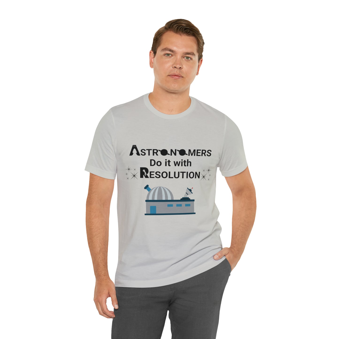 Funny Astronomy T-Shirt | Astronomers Do It with Resolution | Light Colors