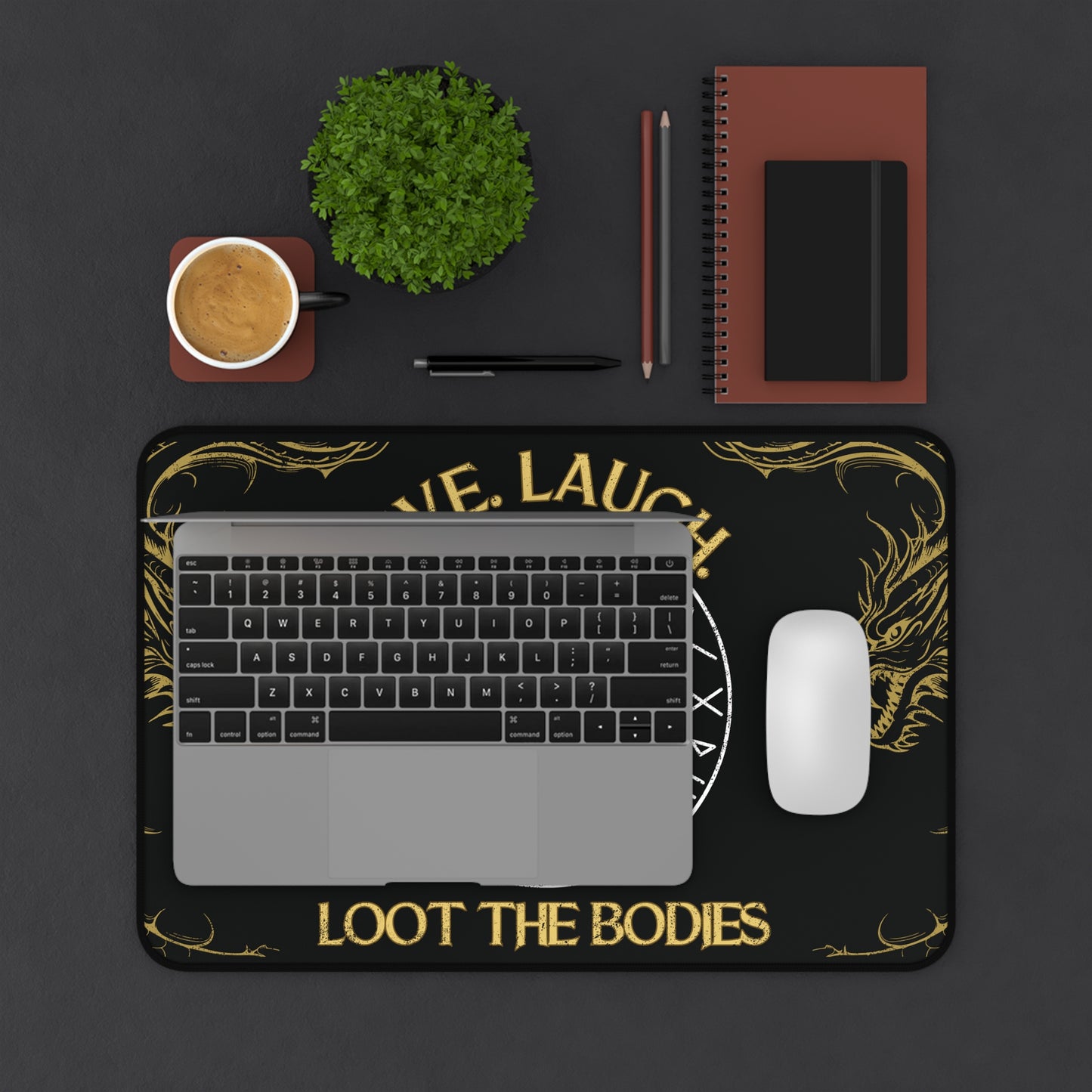 Live, Laugh, Loot the Bodies" Desk and Dice Rolling Mat