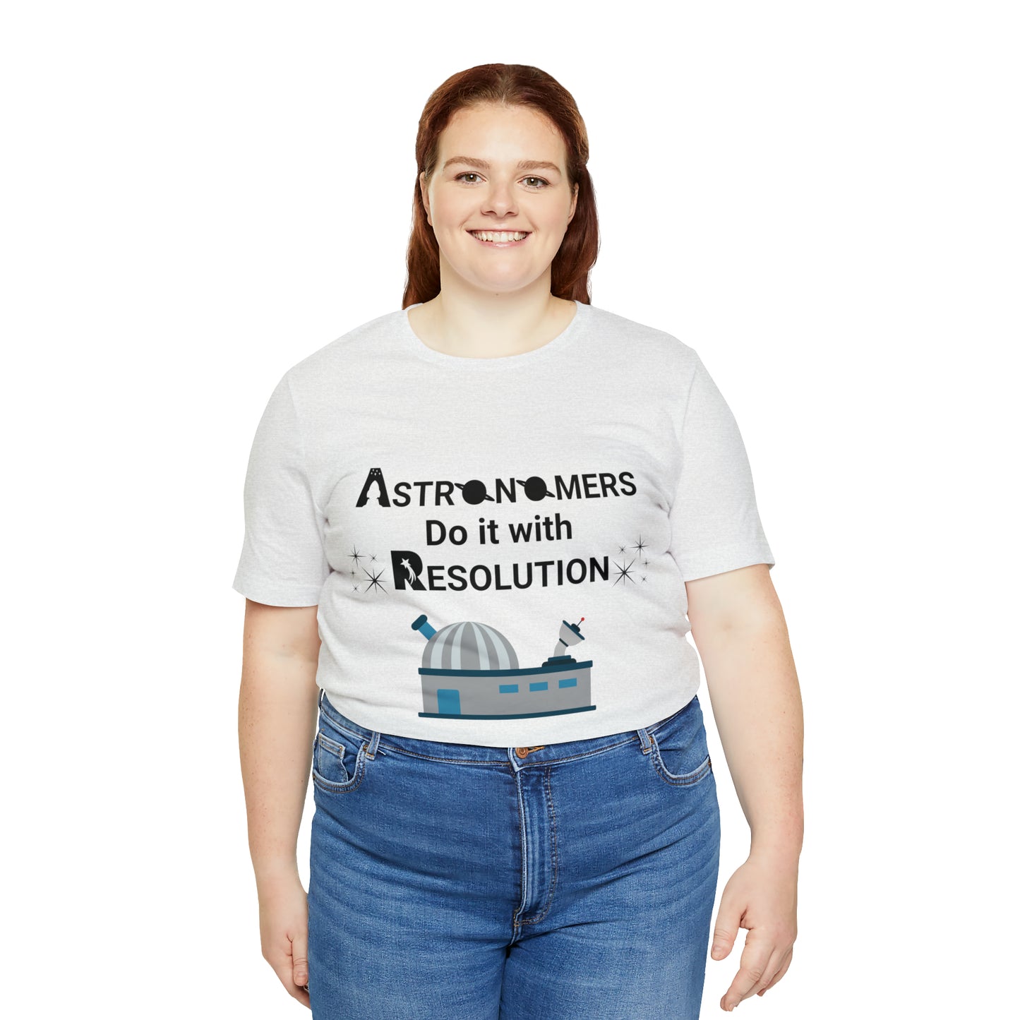 Funny Astronomy T-Shirt | Astronomers Do It with Resolution | Light Colors