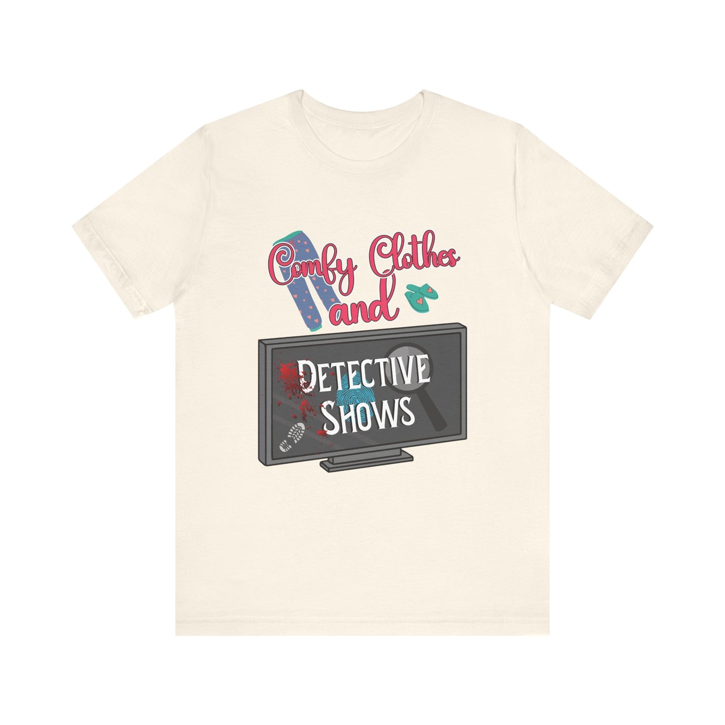 Comfy Clothes and Detective Shows Cute Short Sleeve Tee
