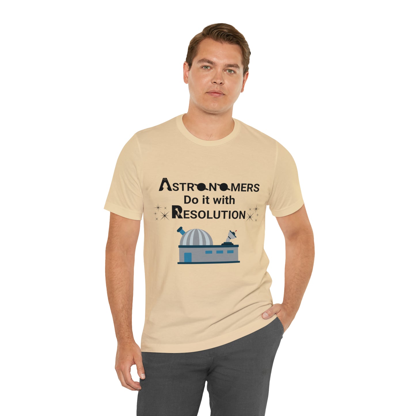 Funny Astronomy T-Shirt | Astronomers Do It with Resolution | Light Colors