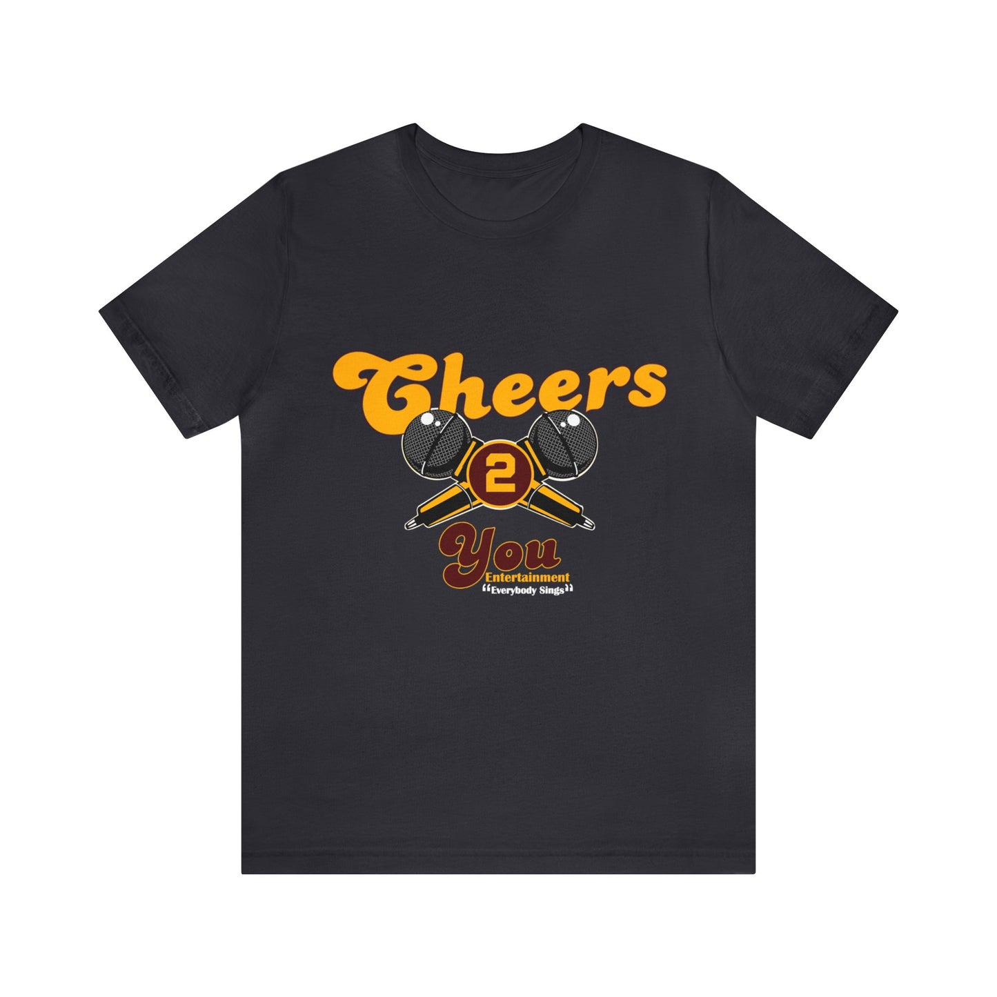 Cheers 2 You Entertainment El Paso Unisex  Short Sleeve Tee