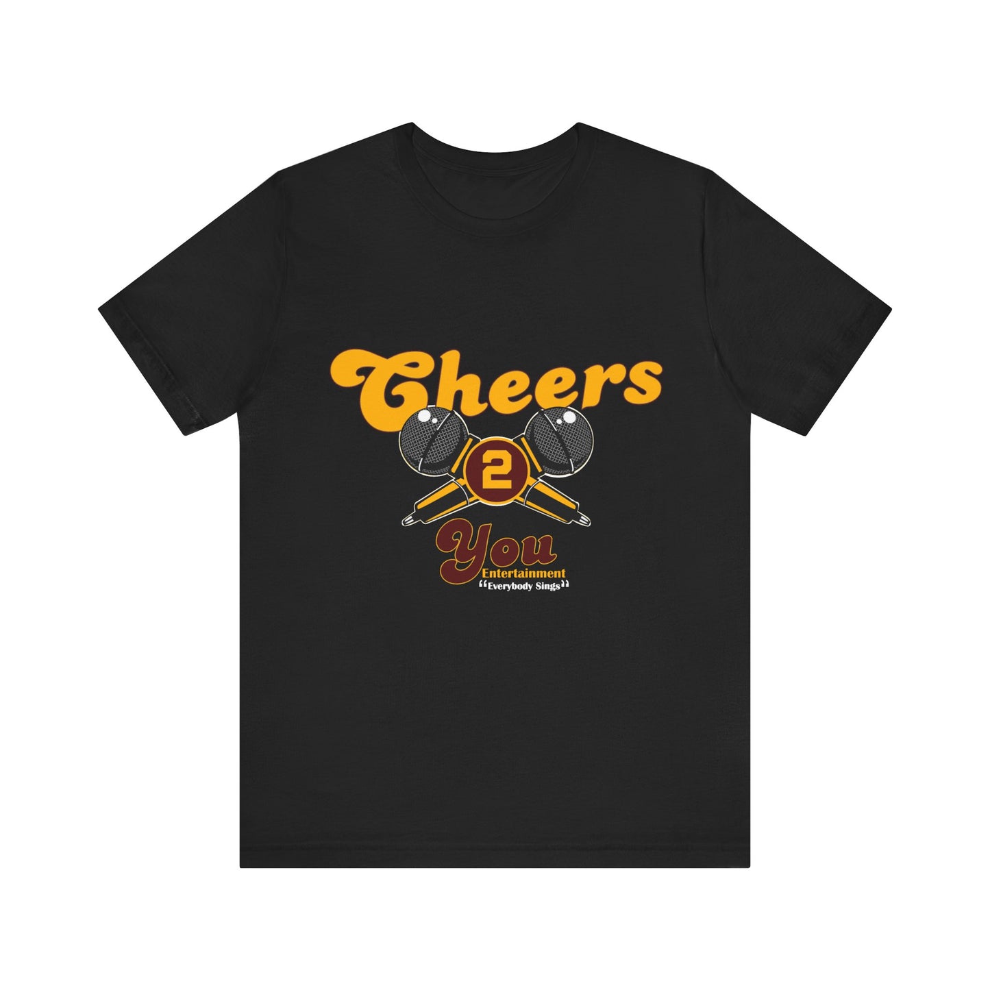 Cheers 2 You Entertainment El Paso Unisex  Short Sleeve Tee