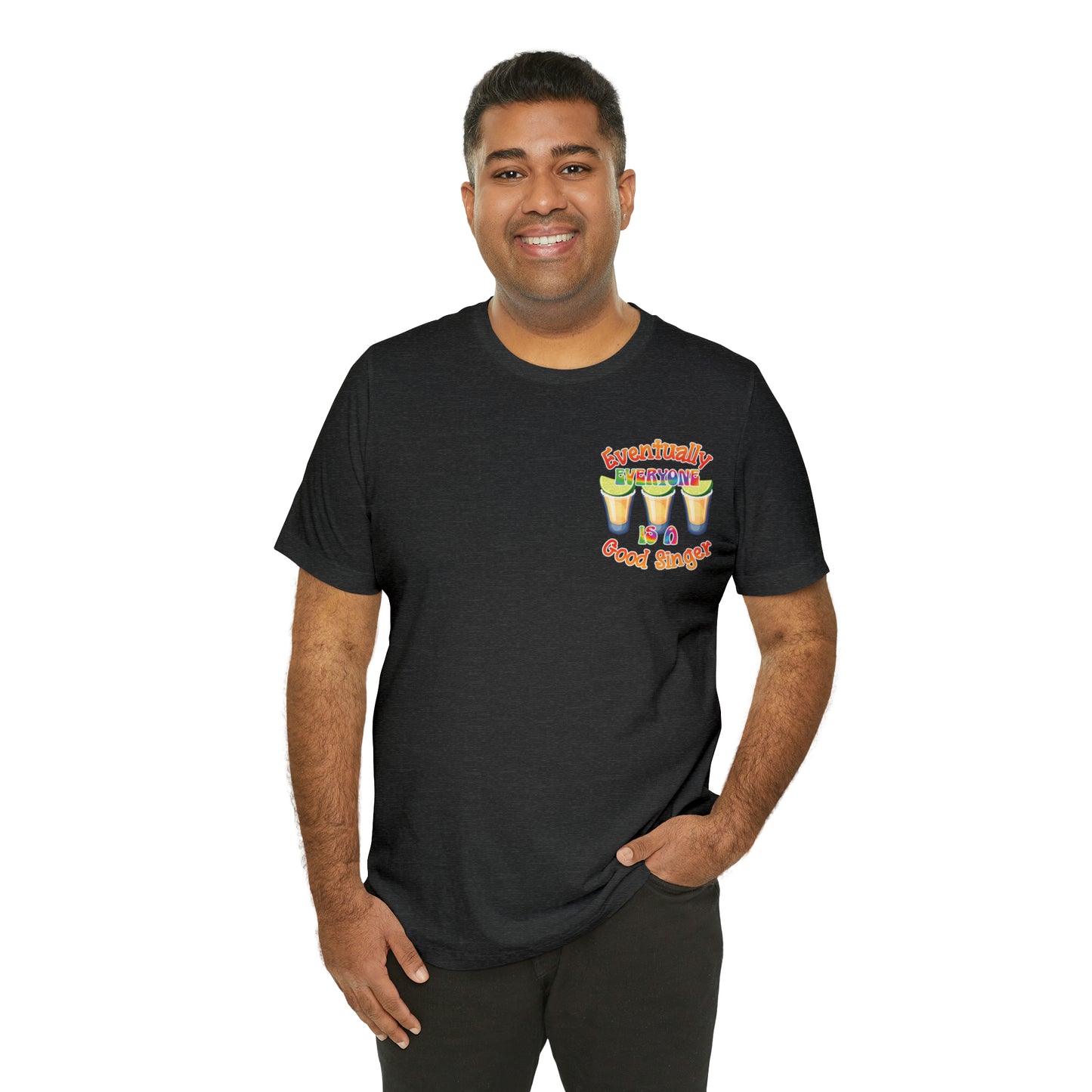Everybody Sings | DJ Twisted T | Tequila Tee with Back Graphic