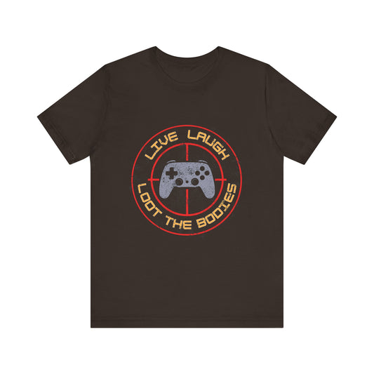 Gamer Tee | Live Laugh Loot the Bodies | Grunge Design