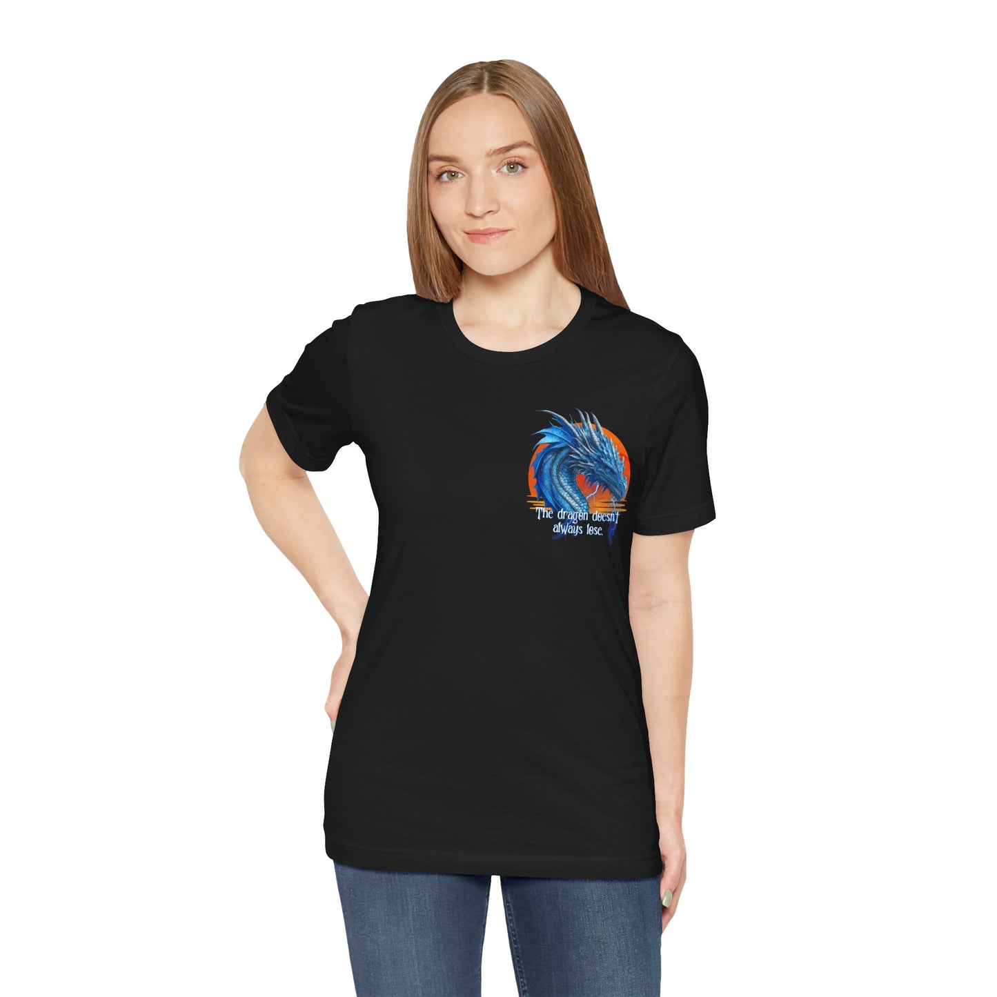 Blue Dragon Double Sided T-Shirt | Dragon Doesn't Always Lose | Meddle in the Affairs of Dragons