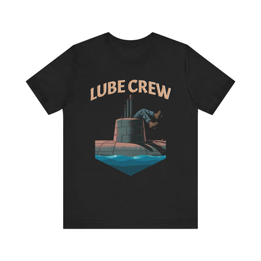 Lube Crew Funny Submarine T-Shirt – Stuck Workman Navy Rescue Humor Tee