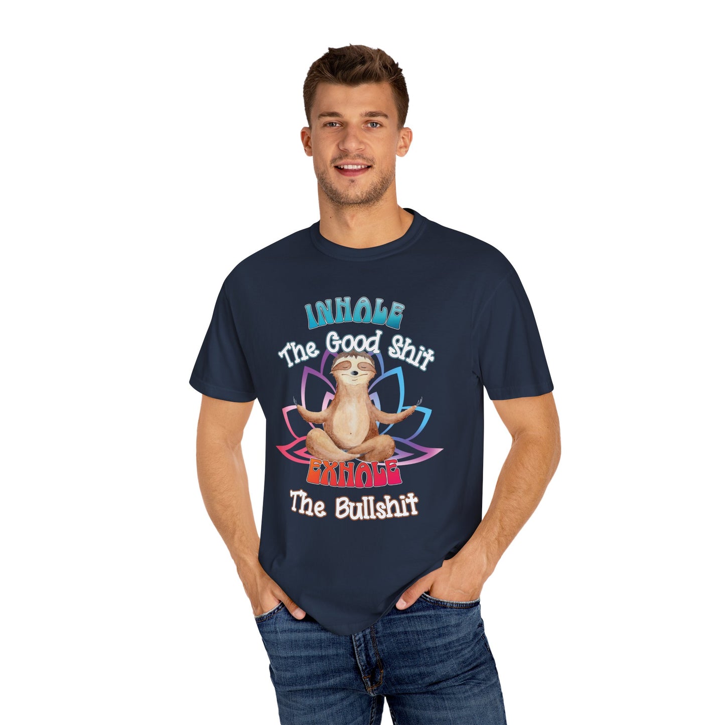 Funny Meditating Sloth Comfort Colors T-Shirt | Inhale Exhale Explicit Tee