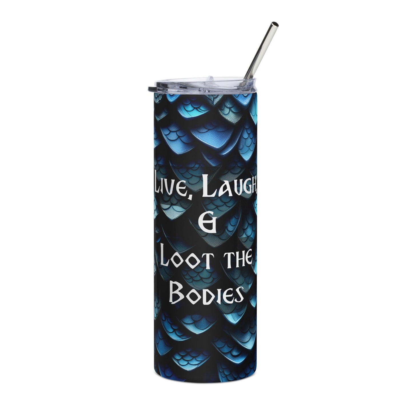 Blue Dragon Scales Insulated Tumbler - Live, Laugh, & Loot the Bodies | 20oz